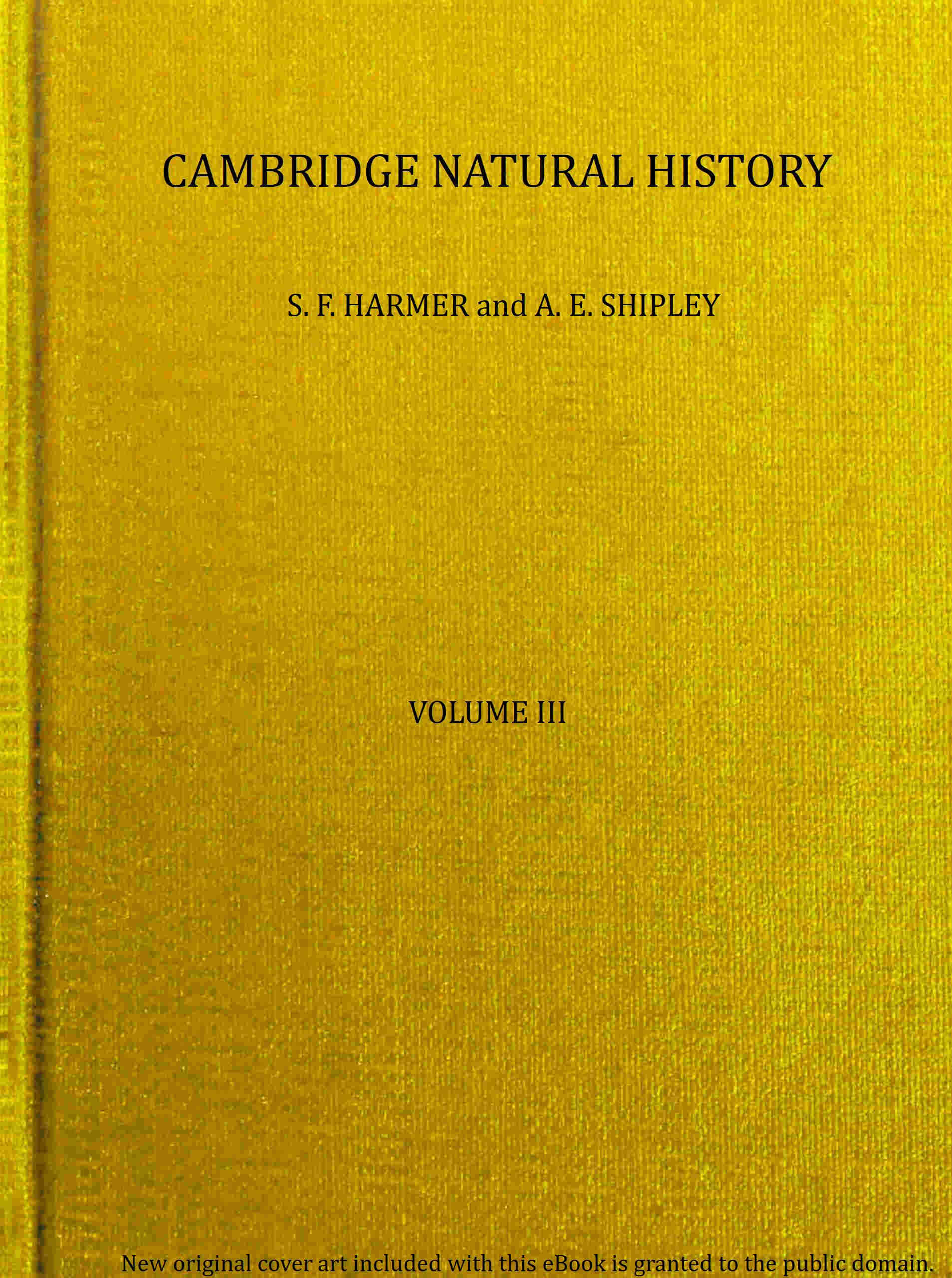 The Cambridge natural history, Vol. 03 (of 10)