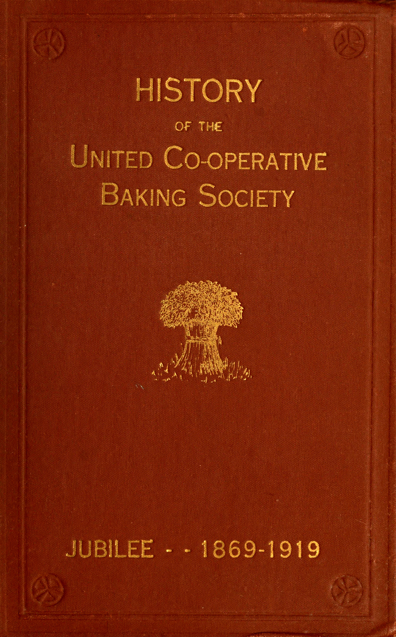 History of the United Co-operative Baking Society Ltd.