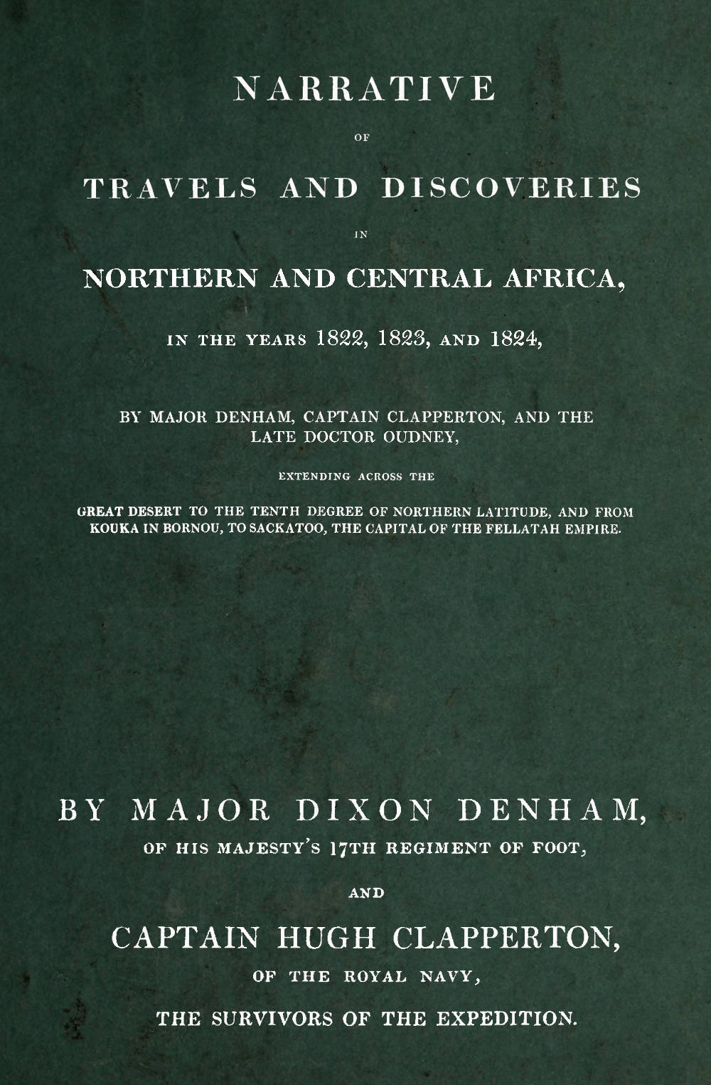 Narrative of travels and discoveries in Northern and Central Africa, in the years 1822, 1823, and 1824