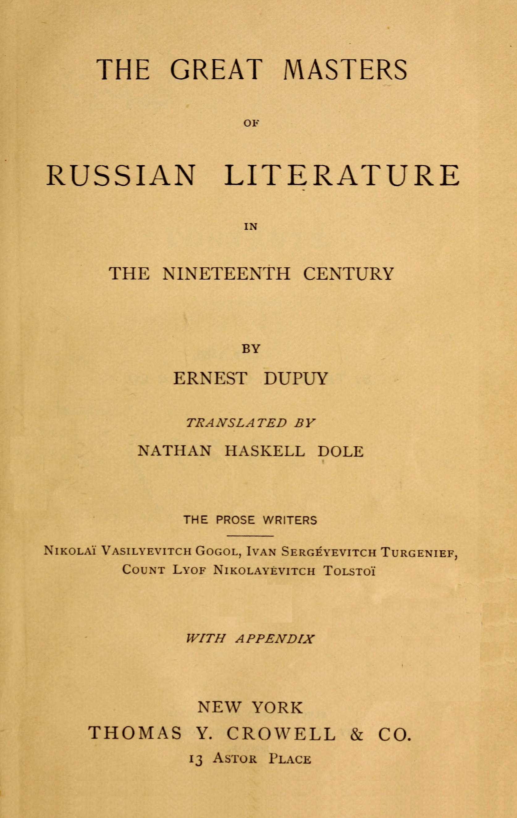 The great masters of Russian literature in the nineteenth century