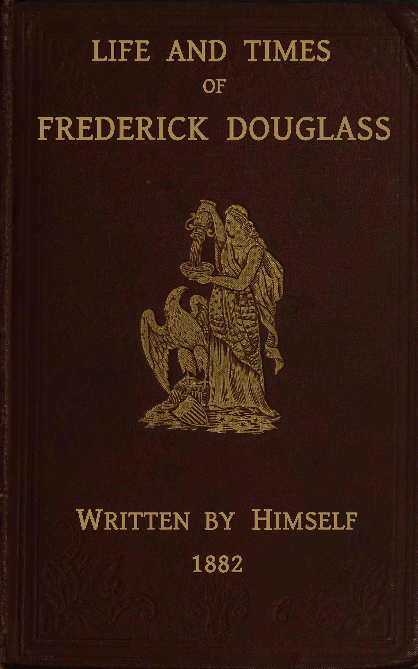 Life and times of Frederick Douglass