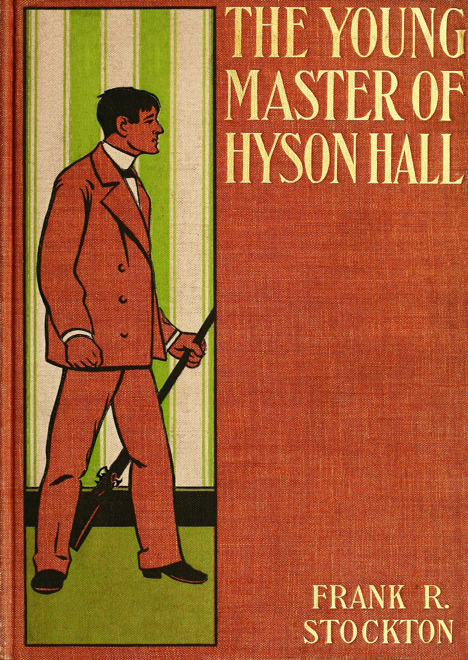 The young master of Hyson Hall