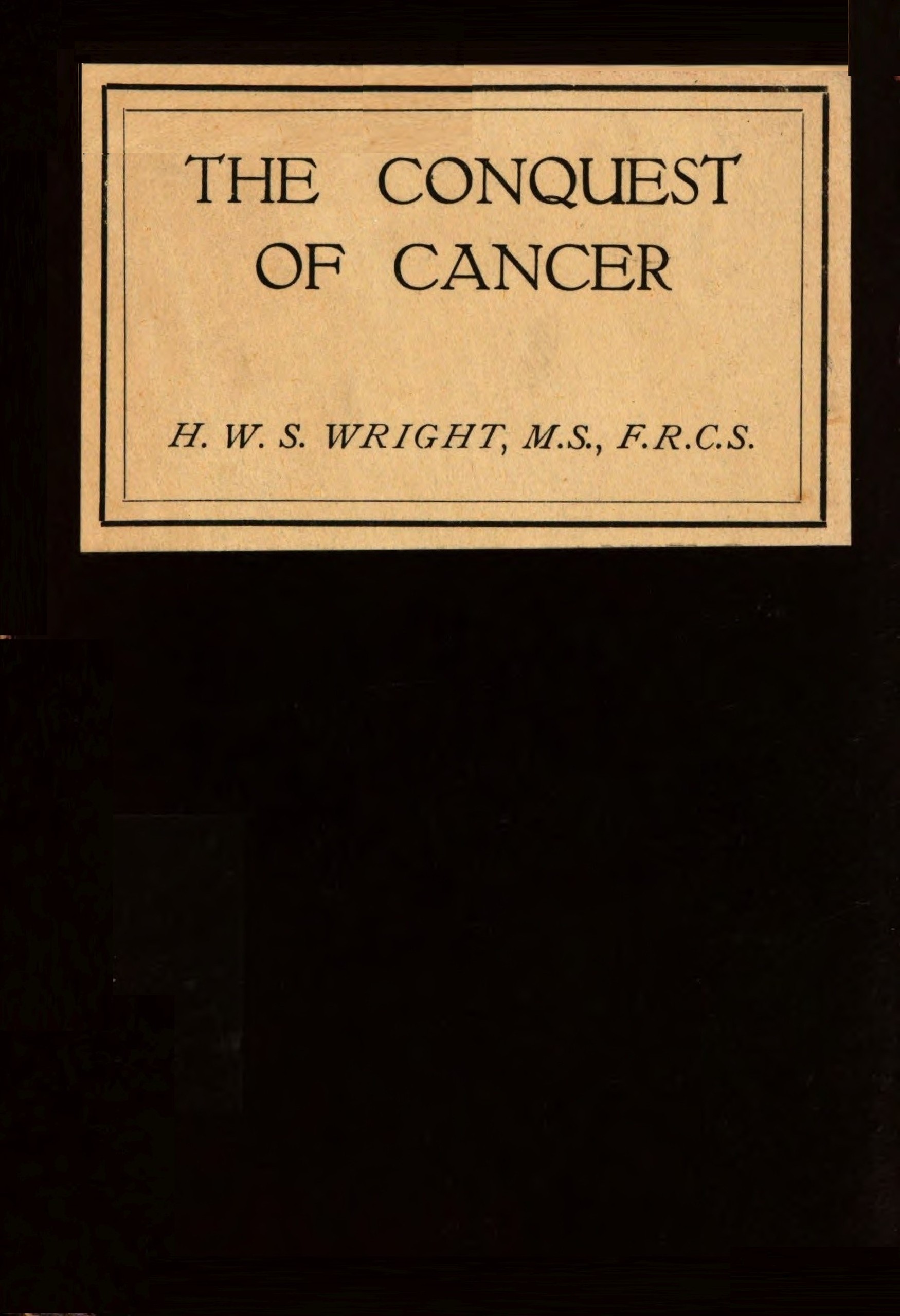 The conquest of cancer